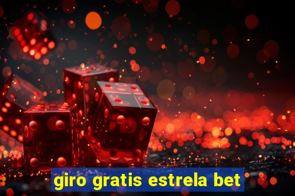 giro gratis estrela bet